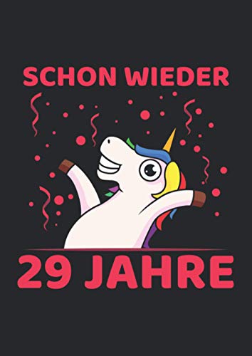 Notizbuch A4 kariert mit Softcover Design: Schon wieder 29 Jahre Ü30 Geburtstagsgeschenk Witz Spaß: 120 karierte DIN A4 Seiten von Independently published